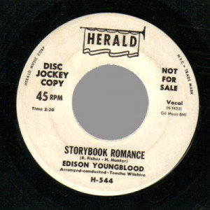 Edison Youngblood - Story Book Romance./ Why Oh Why - 45 - Vinyl - 45''