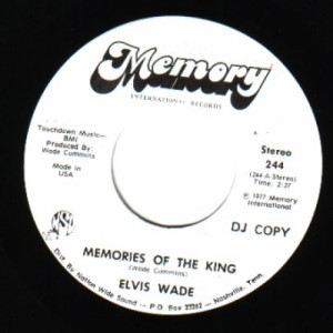 Elvis Wade - Memories Of The King - 45 - Vinyl - 45''
