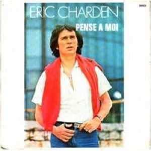 Eric Charden - Pense A Moi / Surtout Danser - 7