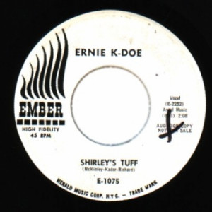 Ernie K-doe - Shirley's Tuff / My Love For You - 45 - Vinyl - 45''