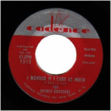 Everly Brothers - Bye Bye Love / I Wonder If I Care As Much - 45