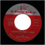 Everly Brothers - I Wonder If I Care As Much / Bye Bye Love - 45