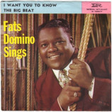 Fats Domino - The Big Beat / I Want You To Know - 7