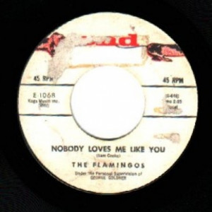Flamingos - Nobody Loves Me Like You / You Me And The Sea - 45 - Vinyl - 45''