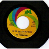 Foundations - Give Me Love / In The Bad Bad Old Days - 45