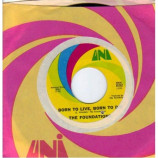Foundations - Why Did You Cry / Born To Live Born To Die - 45