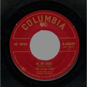 Four Lads - No Not Much / I'll Never Know - 45 - Vinyl - 45''