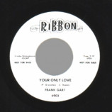 Frank Gari - Lil' Girl / Your Only Love - 45
