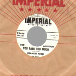 Frankie Ford - You Talk Too Much / If You've Got Troubles - 45