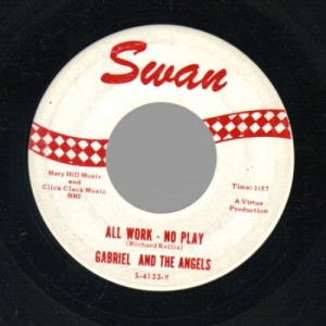 Gabriel & The Angels - All Work No Play / Peanut Butter Song - 45 - Vinyl - 45''