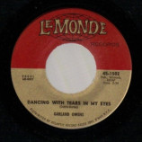 Garland Owens - I Want To Know If You Love Me / Dancing With Tears In My Eyes - 45