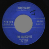 Glencoves - Hootenanny / It's Sister Ginny's Turn To Throw The Bomb - 45