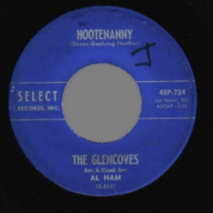 Glencoves - Hootenanny / It's Sister Ginny's Turn To Throw The Bomb - 45 - Vinyl - 45''