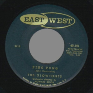 Glowtones - Ping Pong / The Girl I Love - 45 - Vinyl - 45''