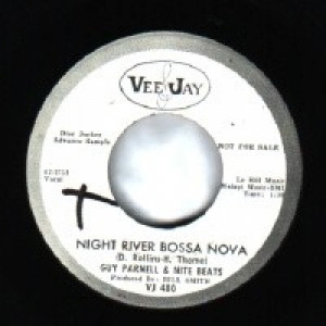 Guy Parnell & The Nite Beats - Night River Bossa Nova / Easy - 45 - Vinyl - 45''