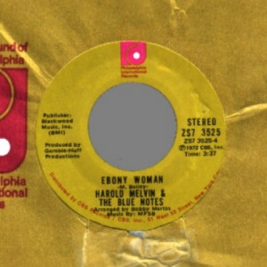 Harold Melvin & The Blue Notes - Ebony Woman / Yesterday I Had The Blues - 45 - Vinyl - 45''