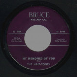 Harp-tones - My Memories Of You / It Was Just For Laughs - 45