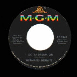 Herman's Hermits - I Gotta Dream On / Mrs. Brown, You've Got A Lovely Daughter - 45