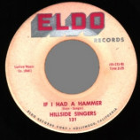 Hillside Singers - If I Had A Hammer / On A Hillside In Virginia - 45