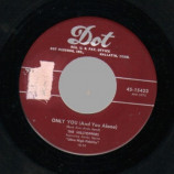 Hilltoppers - Only You (and You Alone / Until The Real Thing Comes Along) - 45