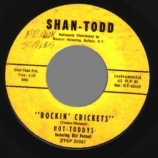 Hot-toddys - Shakin' And Stompin' / Rockin' Crickets - 45