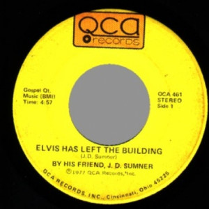 J.d. Sumner 'by His Friend' - Elvis Has Left The Building / Sweet, Sweet Spirit - 45 - Vinyl - 45''