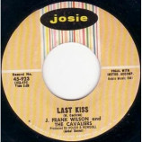 J. Frank Wilson & The Cavalier - That's How Much I Love You / Last Kiss - 45