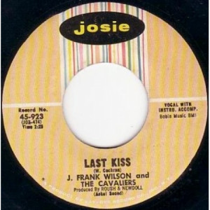 J. Frank Wilson & The Cavalier - That's How Much I Love You / Last Kiss - 45 - Vinyl - 45''