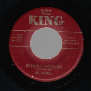 Jack Cardwell - The Death Of Hank Williams / Two Arms - 45 - Vinyl - 45''
