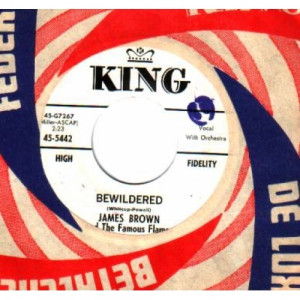 James Brown & The Famous Flames - Bewildered / If You Want Me - 45 - Vinyl - 45''
