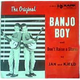 Jan & Kjeld - Banjo Boy / Don't Raise A Storm - 7