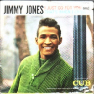Jimmy Jones - That's When I Cried / I Just Go For You - 7