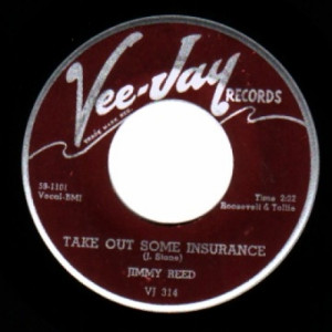 Jimmy Reed - Take Out Some Insurance / You Know I Love You - 45 - Vinyl - 45''