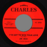 Joe Beck - I've Got To Win Your Love / Little Girl Take Your Time - 7