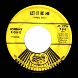Johnny Bond - Let It Be Me / 10 Little Bottles - 45