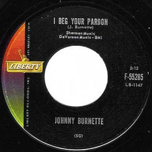 Johnny Burnette - I Beg Your Pardon / Youre Sixteen - 45 - Vinyl - 45''