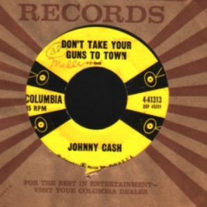 Johnny Cash - Don't Take Your Guns To Town / I Still Miss Someone - 45 - Vinyl - 45''