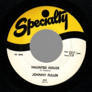Johnny Fuller - Haunted House / The Mighty Hand - 45 - Vinyl - 45''
