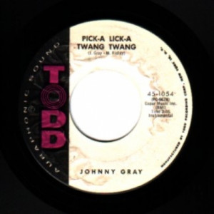 Johnny Gray - Pick-a Lick-a Twang Twang / John's Blues - 45 - Vinyl - 45''