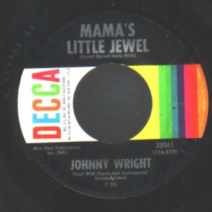 Johnny Wright - Nothing From Nothing / Momma's Little Jewel - 45 - Vinyl - 45''