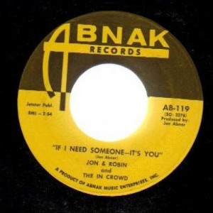 Jon & Robin & The In Crowd - Do It Again A Little Bit Slower / If I Need Someone - It's You - 45 - Vinyl - 45''