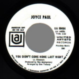 Joyce Paul - You Didn't Come Home Last Night / Do Right Woman Do Right Man - 45