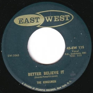 Kingsmen - Better Believe It / Week End - 45 - Vinyl - 45''