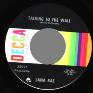 Lana Rae - Talking To The Wall / You're My Shoulder To Lean On - 45 - Vinyl - 45''