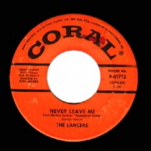 Lancers - I Came Back To Say I'm Sorry / Never Leave Me - 45 - Vinyl - 45''
