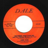 Larry Ellis - Buzz Goes The Bee / Nothing You Can Do - 45
