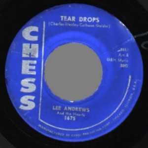 Lee Andrews & The Hearts - The Girl Around The Corner / Tear Drops - 45 - Vinyl - 45''