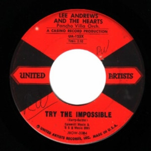 Lee Andrews & The Hearts - Try The Impossible / Nobody's Home - 45 - Vinyl - 45''