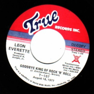 Leon Everette - Goodbye King Of Rock 'n' Roll, Mono / Stereo Versions - 45 - Vinyl - 45''