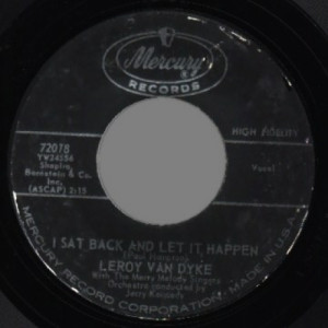 Leroy Van Dyke - I Sat Back And Let It Happen / Long Must You Keep Me A Secret - 45 - Vinyl - 45''